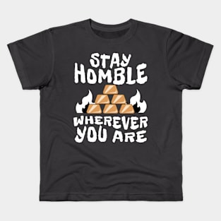 Stay Humble Kids T-Shirt